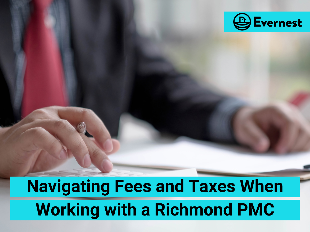 For Landlords: Navigating Fees and Taxes When Working with a Richmond Property Management Company